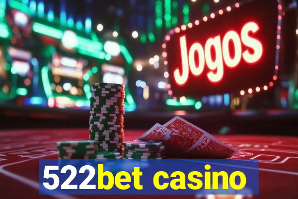 522bet casino