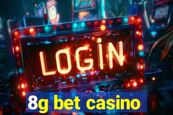 8g bet casino