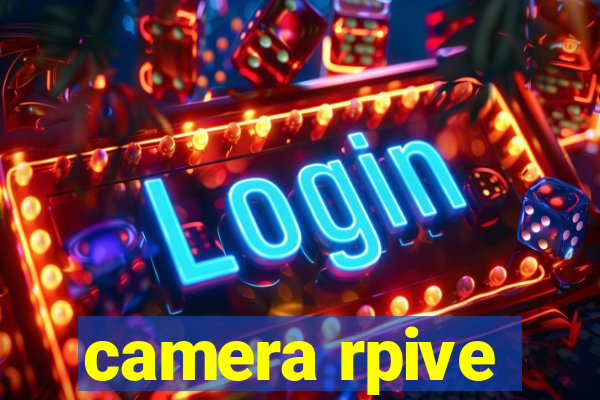 camera rpive