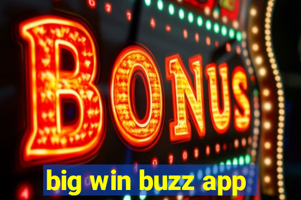 big win buzz app