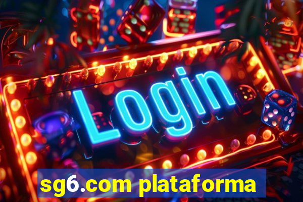 sg6.com plataforma