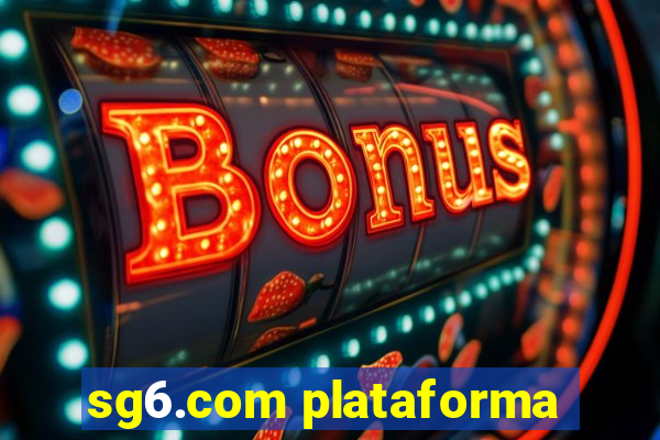 sg6.com plataforma