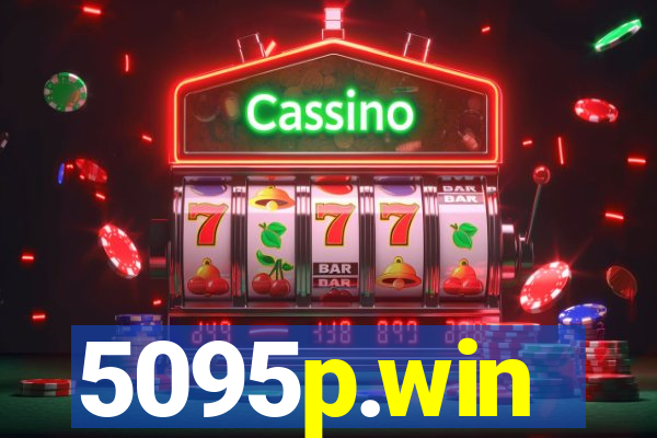 5095p.win