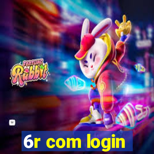 6r com login