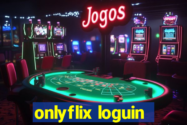 onlyflix loguin