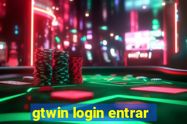 gtwin login entrar