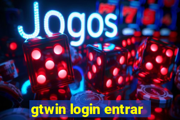 gtwin login entrar