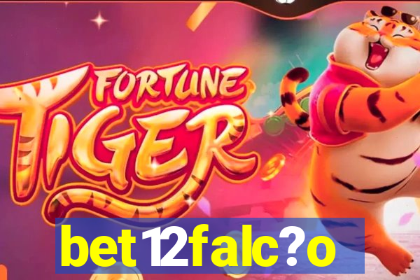 bet12falc?o