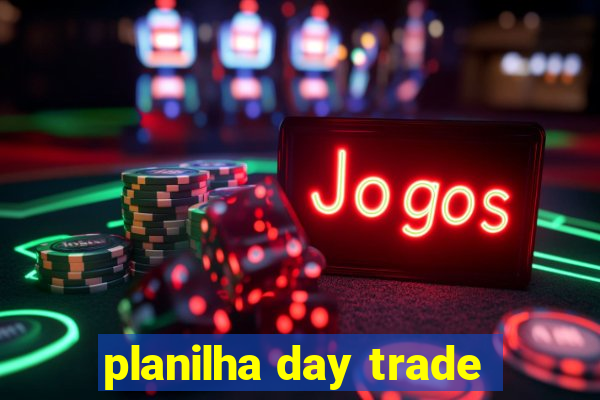 planilha day trade