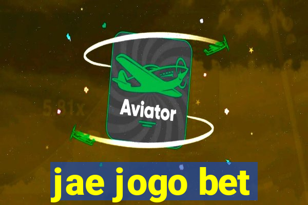 jae jogo bet