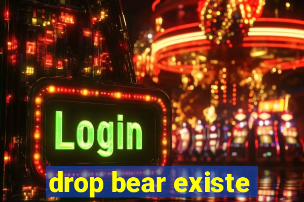 drop bear existe