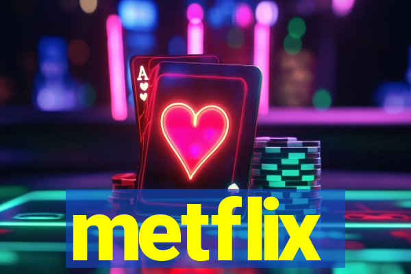 metflix