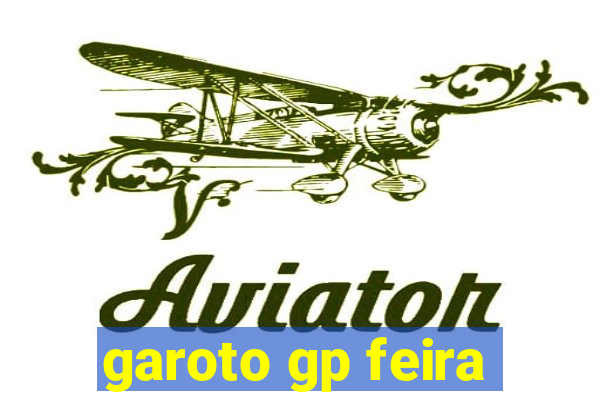 garoto gp feira