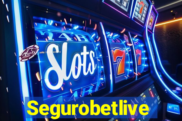 Segurobetlive