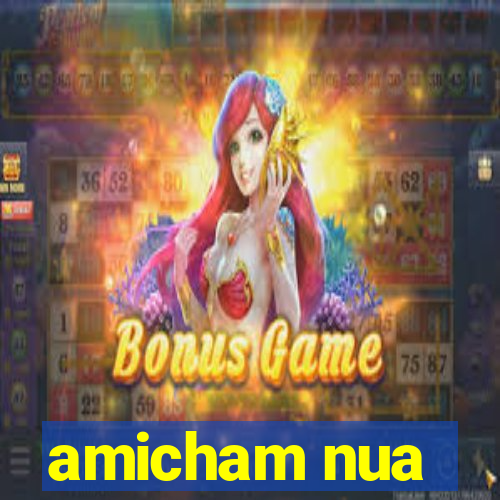 amicham nua