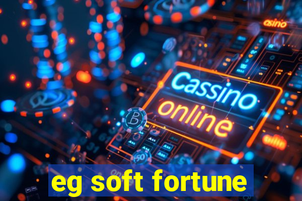 eg soft fortune