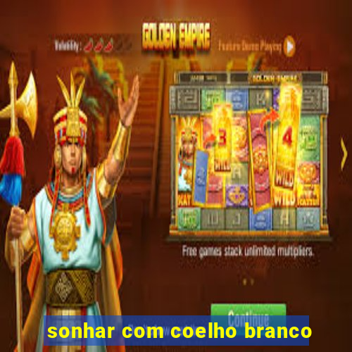 sonhar com coelho branco