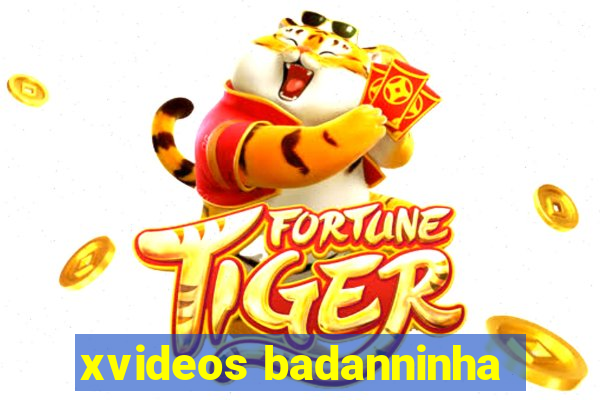 xvideos badanninha