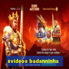 xvideos badanninha