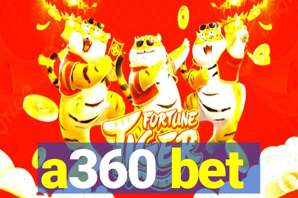 a360 bet