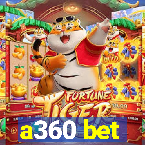 a360 bet