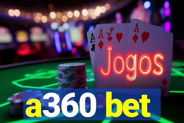 a360 bet