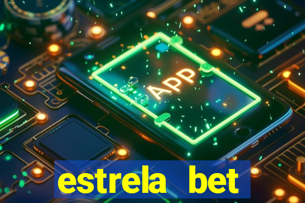 estrela bet download app