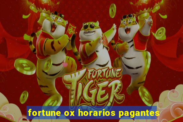 fortune ox horarios pagantes