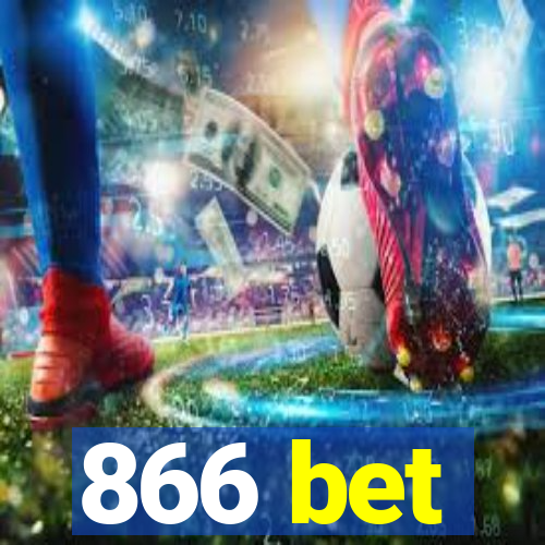 866 bet