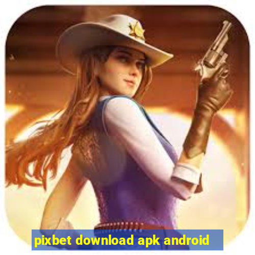 pixbet download apk android