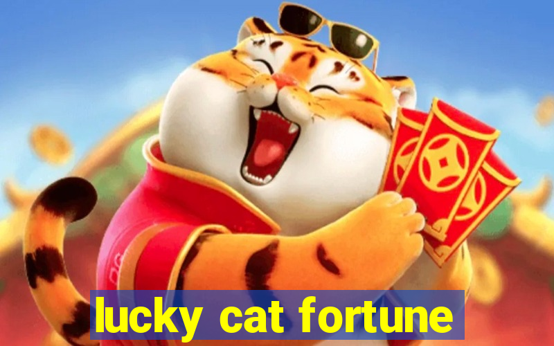 lucky cat fortune