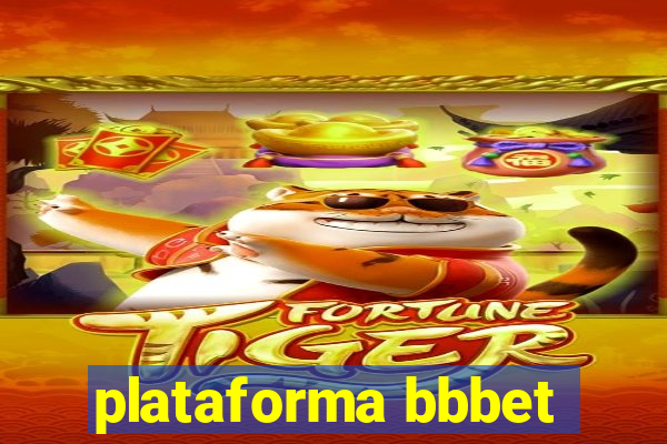 plataforma bbbet