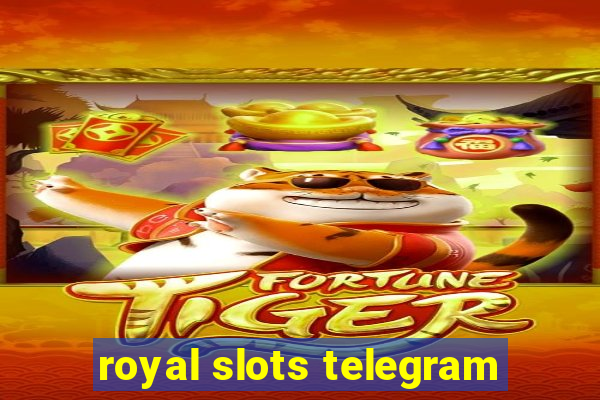 royal slots telegram