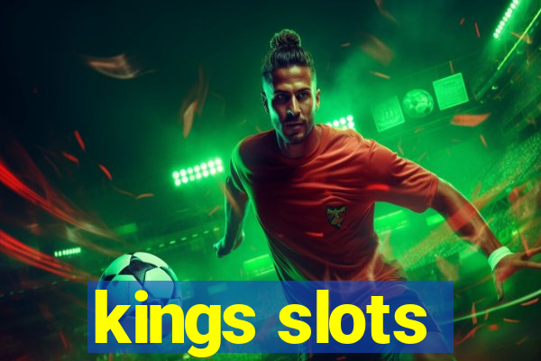 kings slots