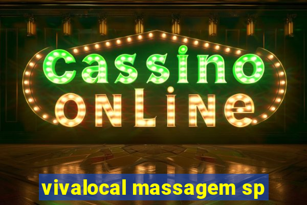 vivalocal massagem sp