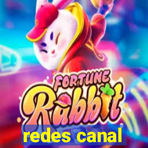 redes canal