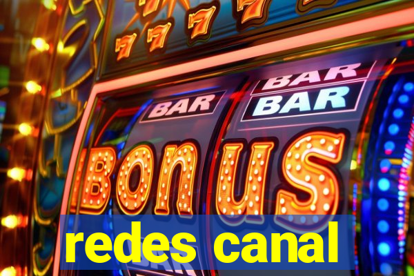 redes canal