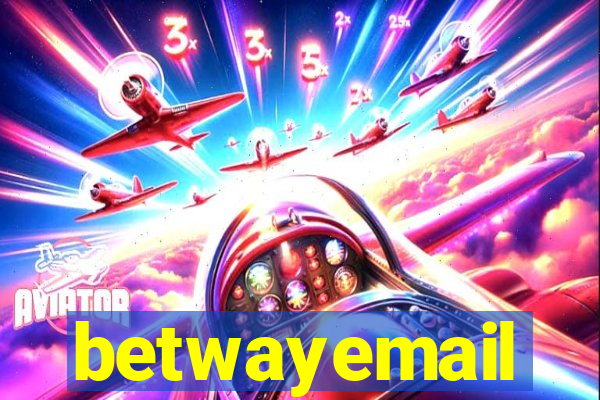 betwayemail