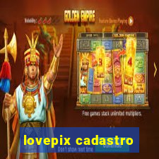 lovepix cadastro