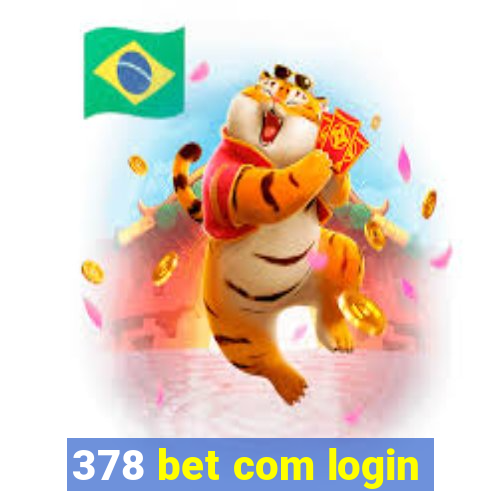 378 bet com login