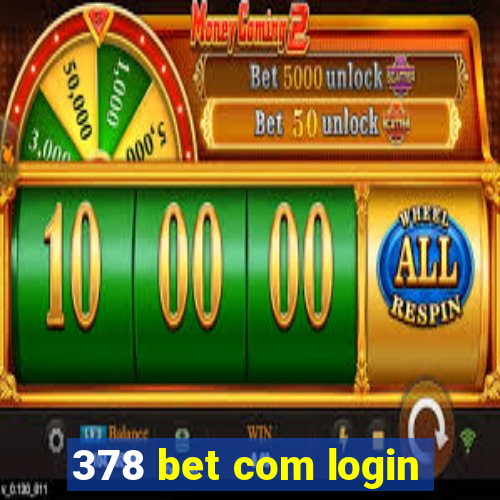 378 bet com login