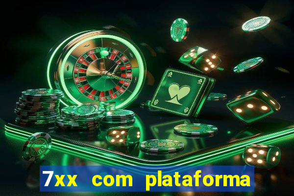 7xx com plataforma de jogos