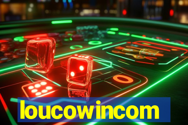 loucowincom