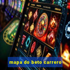 mapa do beto carrero