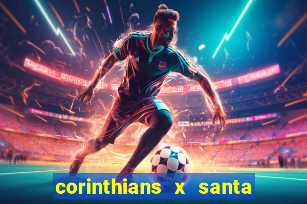 corinthians x santa cruz ao vivo hd