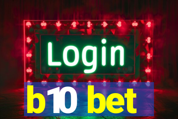 b10 bet