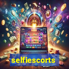 selfiescorts