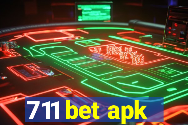 711 bet apk