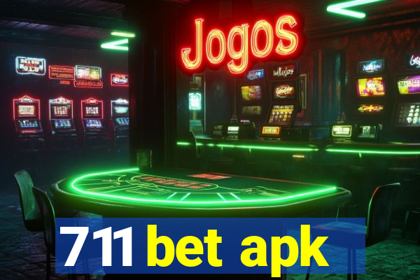 711 bet apk