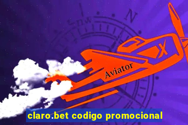 claro.bet codigo promocional